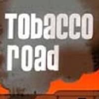BFT Presents TOBACCO ROAD 9/10 Thru 9/26